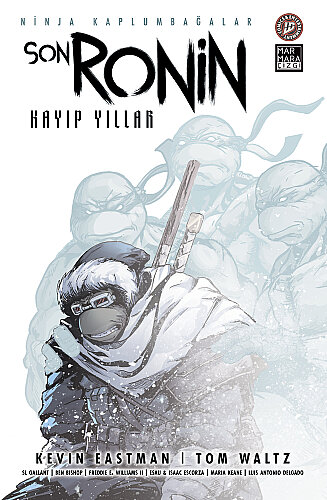 Ninja Kaplumbağalar - Son Ronin Kayıp Yıllar Özel Edisyon - IDW Publishing