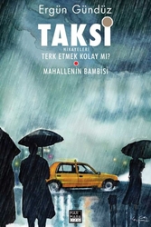 İMZALI Taksi Hikayeleri Cilt 2 Terk Etmek Kolay Mı? - Mahallenin Bambisi - 1